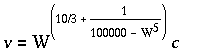
               ( (10/3) + ( 1 / ( 10^5 - W^5 ) ) )
        v =  W
