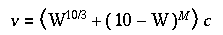 
              (10/3)           M
        v =  W       + (10 - W)

